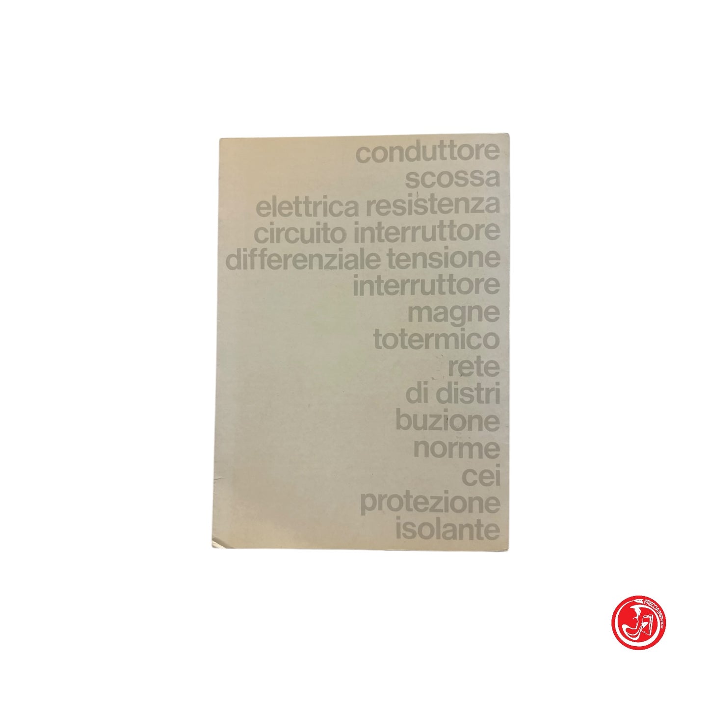 Manuale tecnico - E - Enel - Gli impianti di messa a terra negli edifici civili