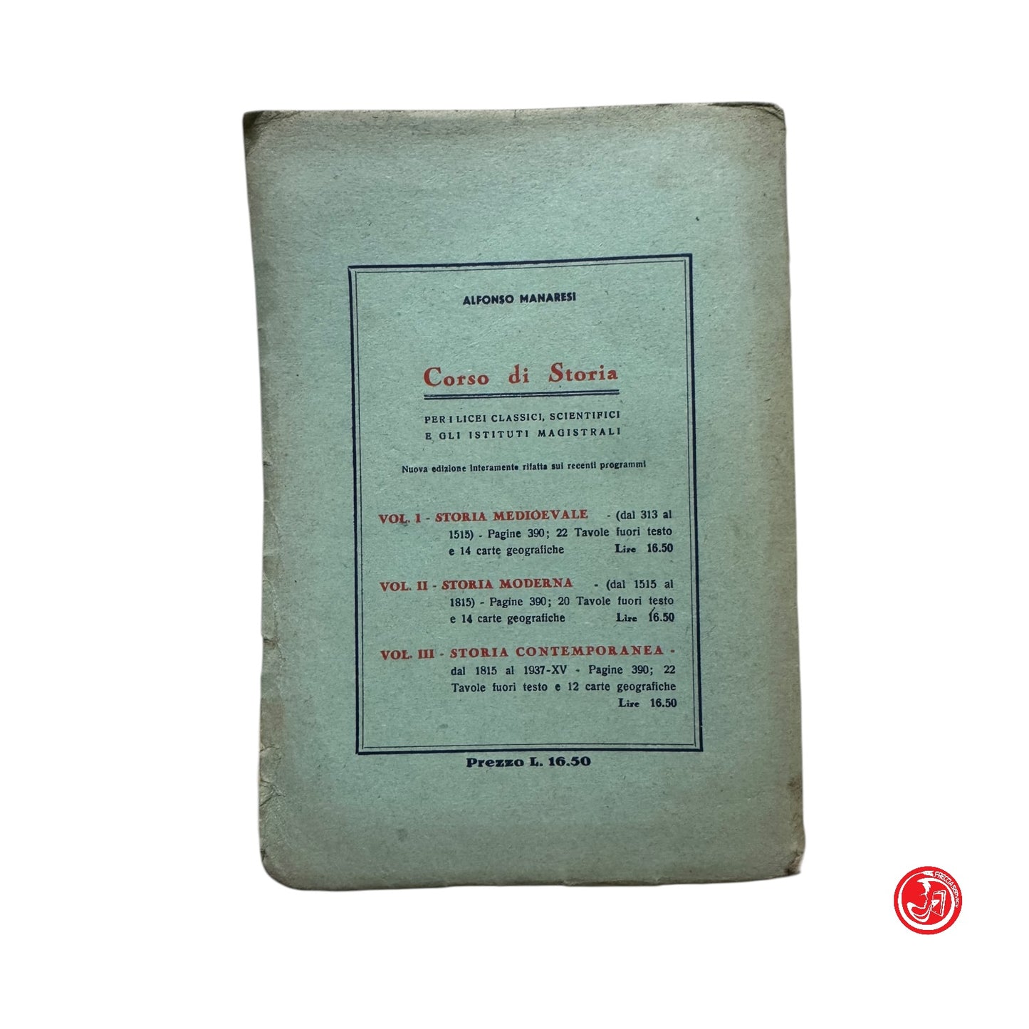 Storico - A. Manaresi - Storia medievale, Volume Primo - Trevisini editrice,