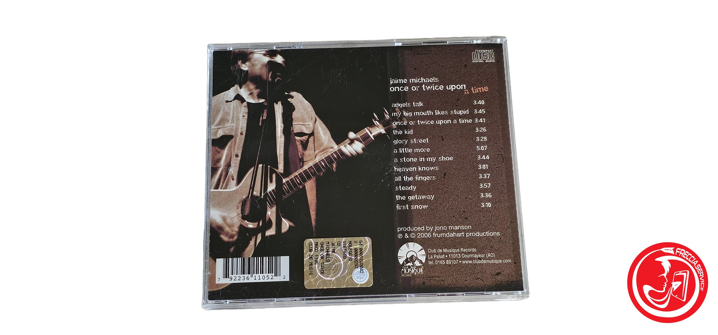 CD Jaime Michaels – Once Or Twice Upon A Time
