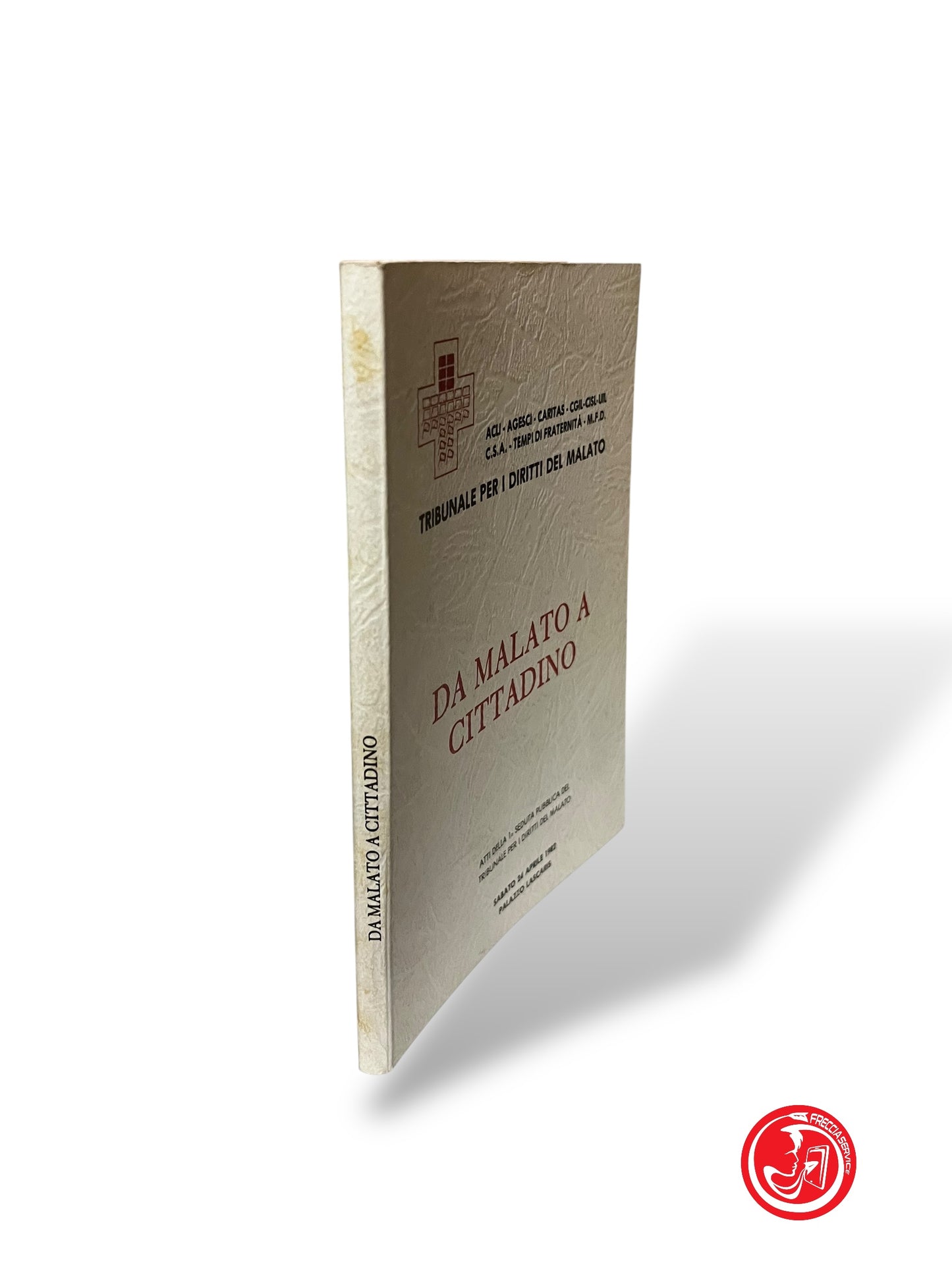 LIBRO DA MALATO A CITTADINO - TRIBUNALE PER I DIRITTI DEI MALATI