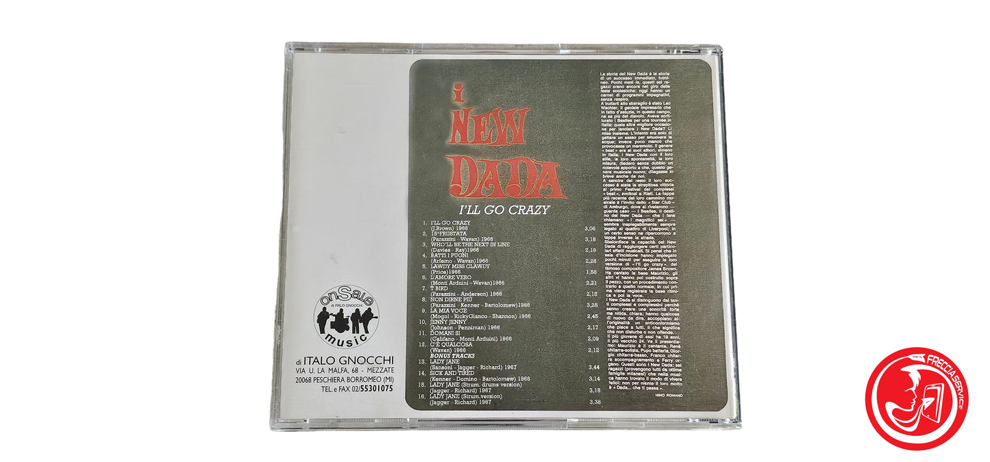 CD I New Dada – I'll Go Crazy