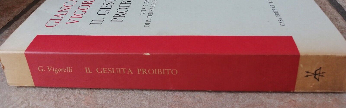 Il Gesuita proibito, G. Vigorelli, Ed. il Saggiatore, 1965