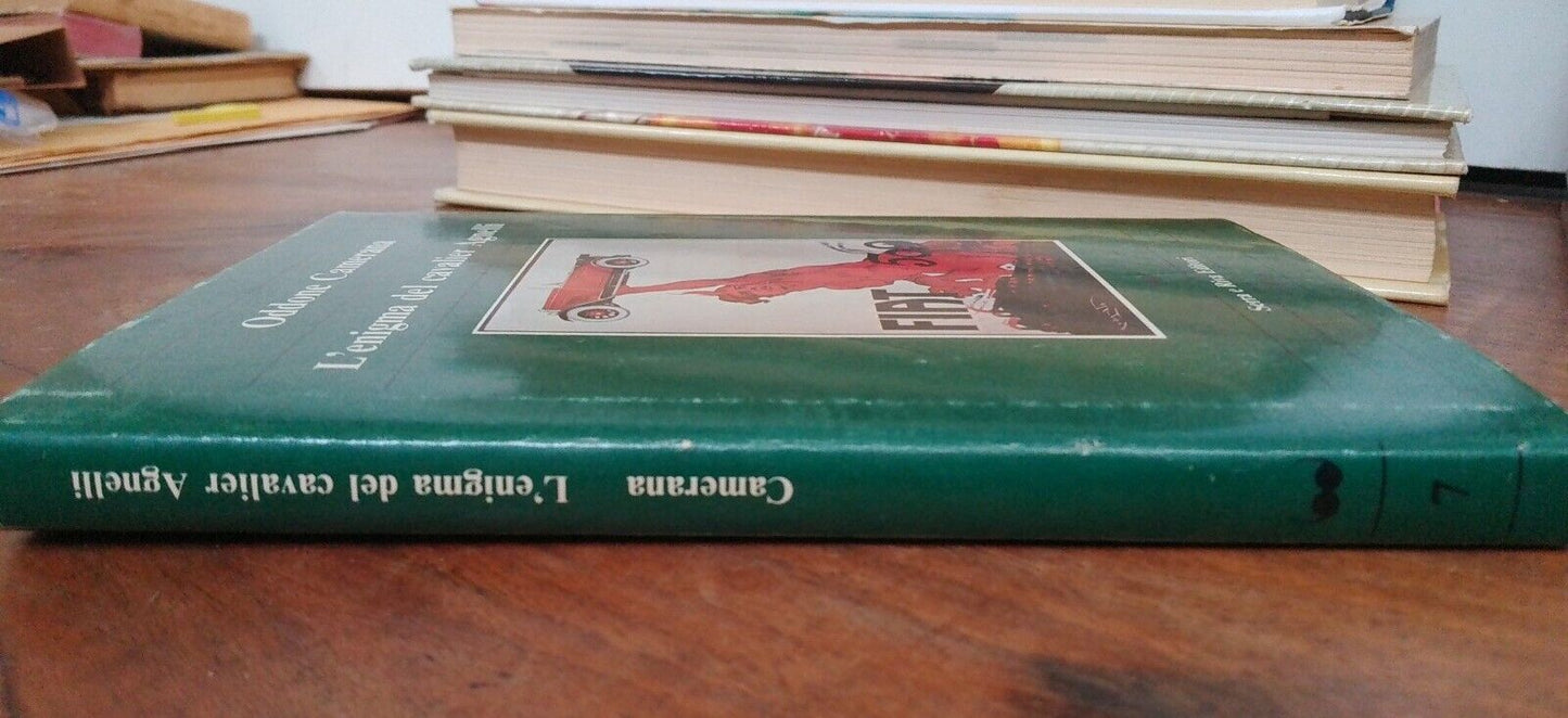 L'ENIGMA DEL CAVALIER AGNELLI, O. CAMERANA, Serra e Riva ed., 1985