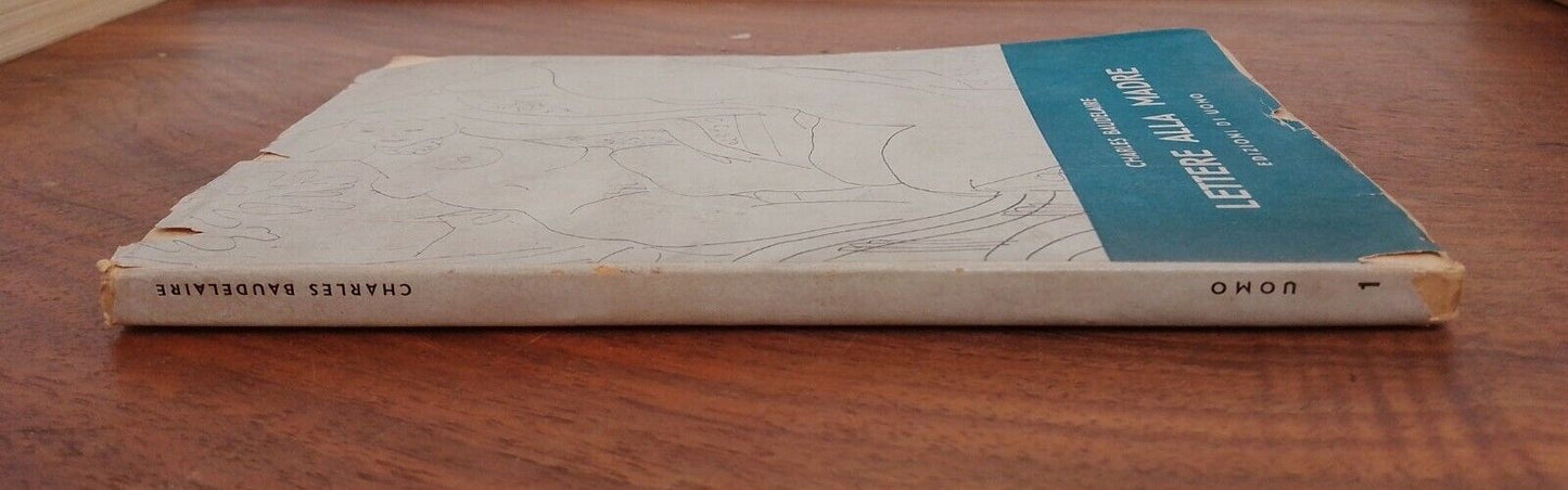 LETTERE ALLA MADRE - C.Baudelaire, 1°ED. - Edizioni dI Uomo 1945