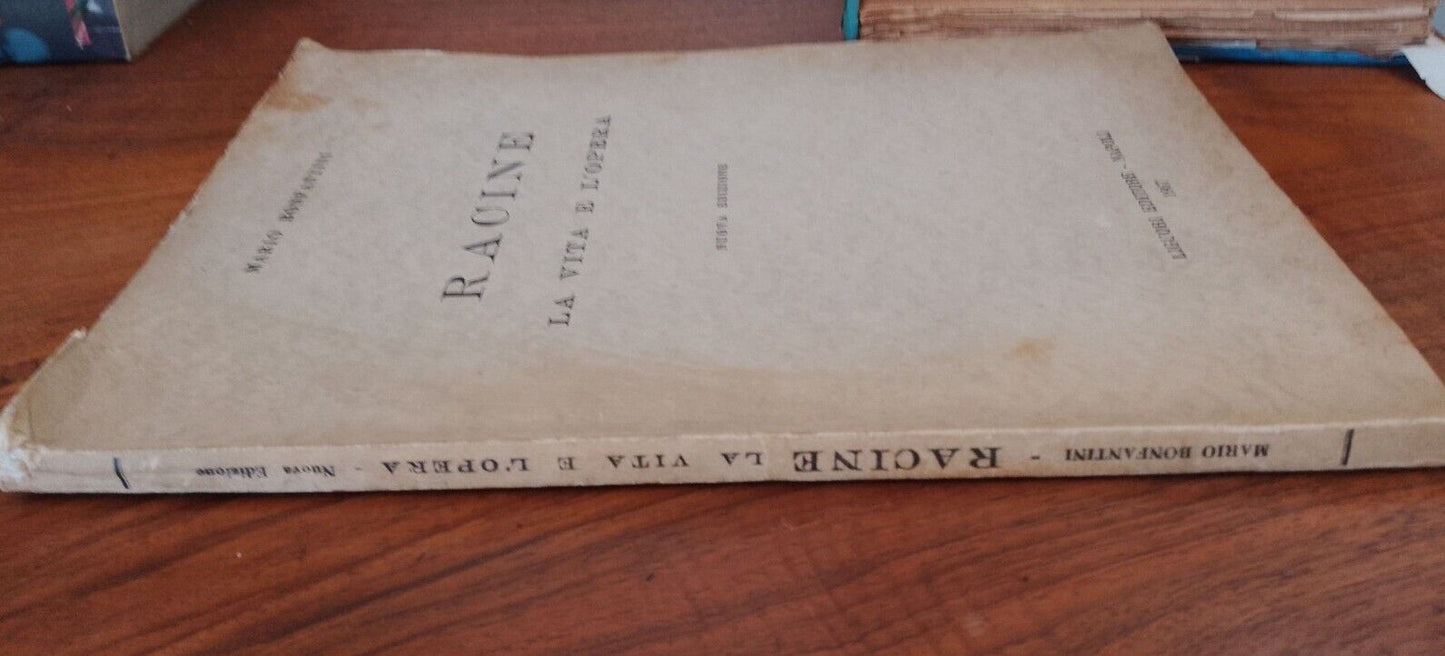 LA VIE ET L'ŒUVRE DE RACINE, M. Bonfantini, éd. Liguori, 1967