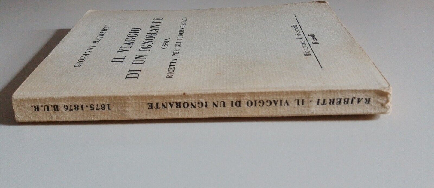 Le voyage d'un ignorant ou Recette pour hypocondriaques, G.Rajberti, 1962