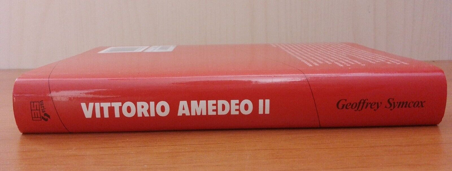 Vittorio Amedeo II, L'assolutismo sabaudo (1675-1730) - G. Symcox, variaSEI 1989