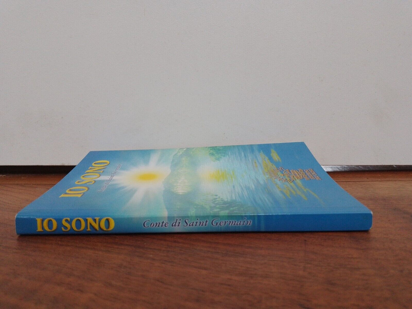 Io Sono, Conte di Saint Germain, Ed. del Cigno, 2003