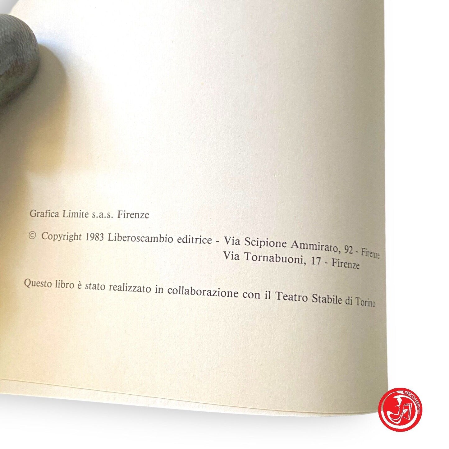 Scena disgusto e clandestinità - S. B. Grigia - Liberoscambio editrice, 1983