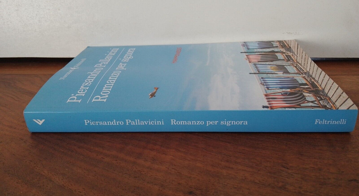 ROMANZO PER SIGNORA, Piersandro Pallavicini, Feltrinelli