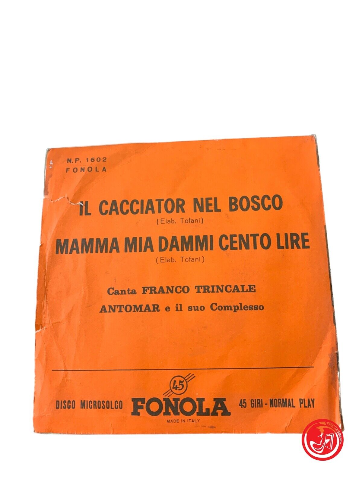 Franco Trincale / Antomar E Il Suo Complesso – Il Cacciator Nel Bosco