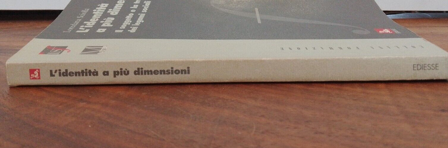 L'identità a più dimensioni, L.Sciolla, ediesse, 2010