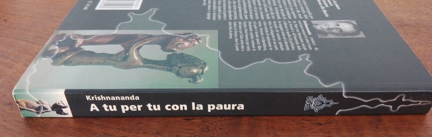 A tu per tu con la paura, Krishnananda, URRA Apogeo