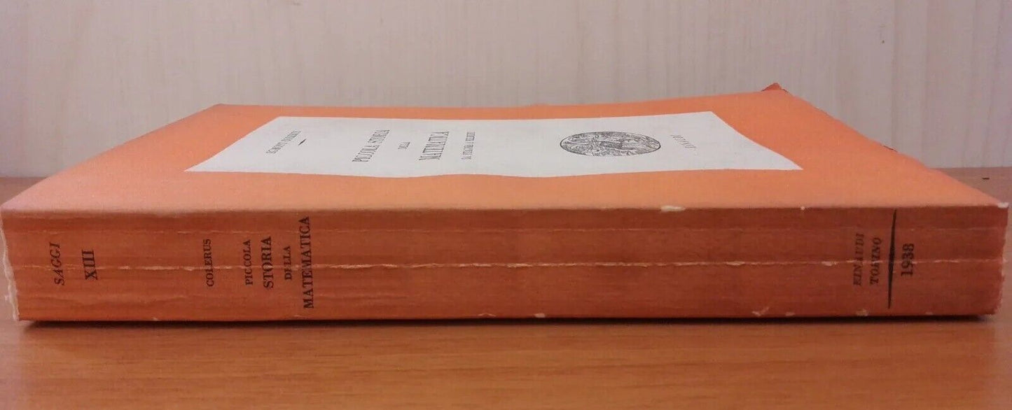 Piccola Storia della Matematica - E. Colerus, Einaudi 1939