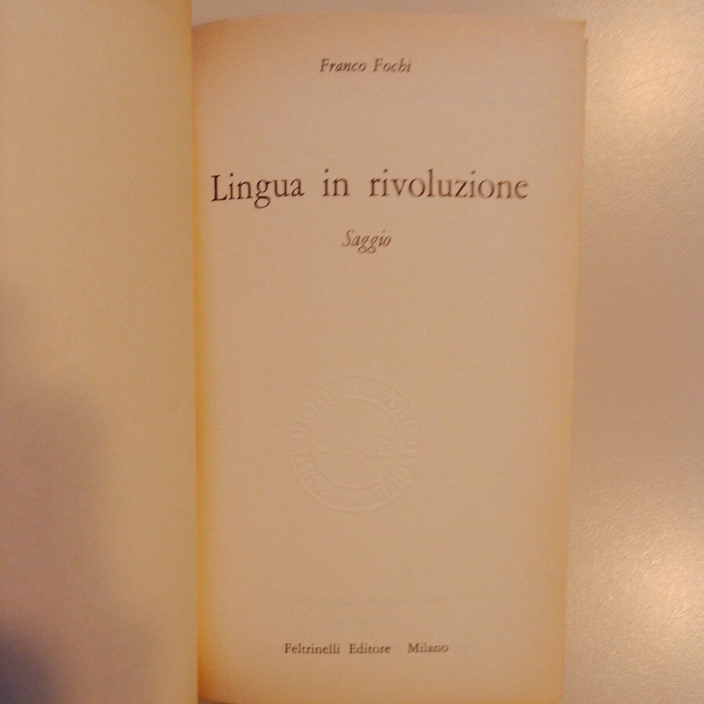 Lingua in rivoluzione di Franco Fochi, Feltrinelli - 1966 - 1^ ediz.