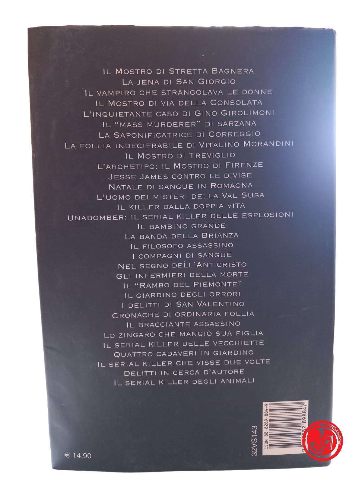 LA SANGUINOSA STORIA DEI SERIAL KILLER Andrea Accorsi e Massimo Centini