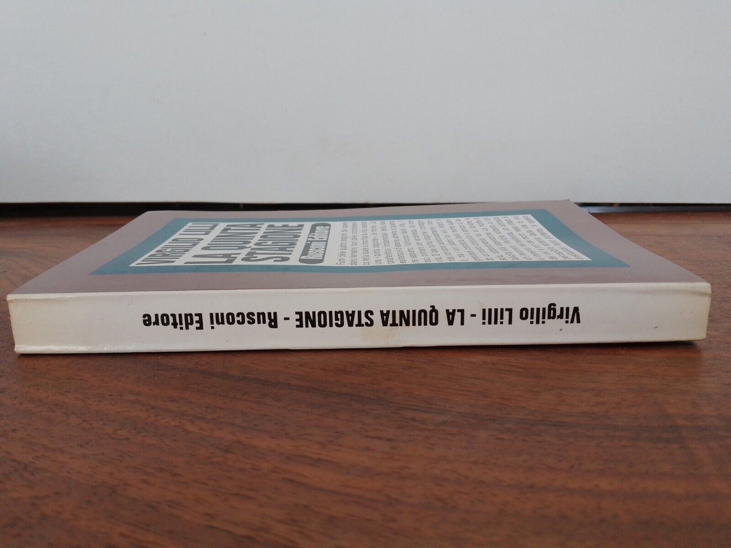 La cinquième saison, V. Lilli, Rusconi Ed., 1974
