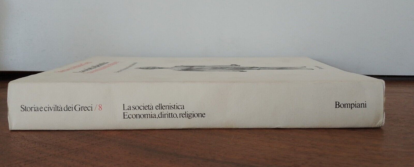 La società ellenistica/ Economia, diritto, religione - Bompiani 1977