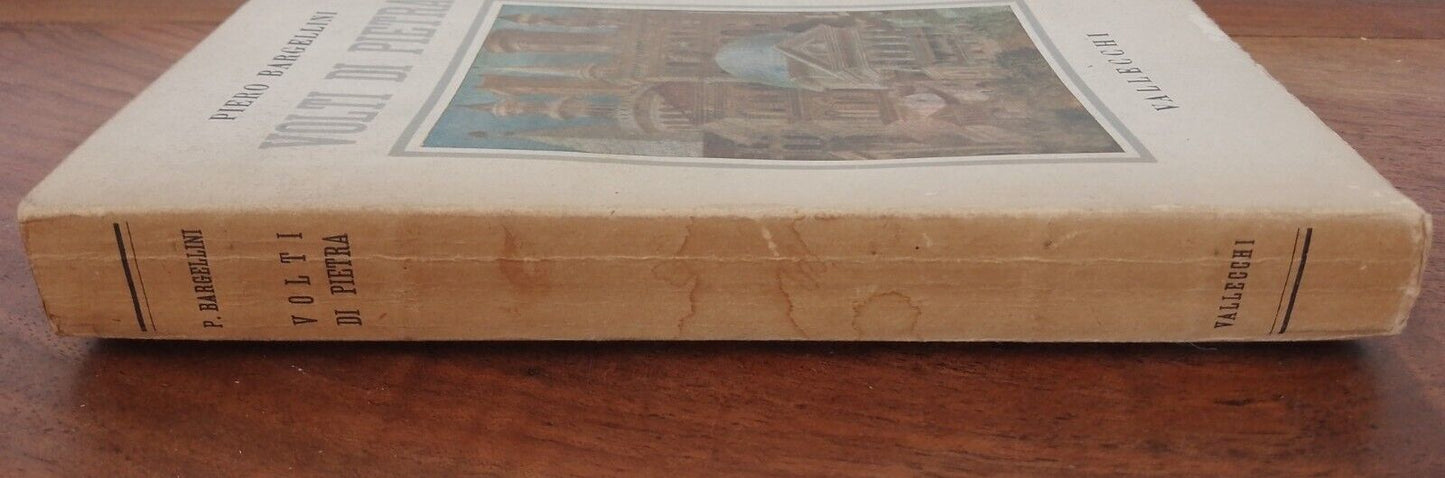 Volti di Pietra -Pietro Bargellini - Vallecchi