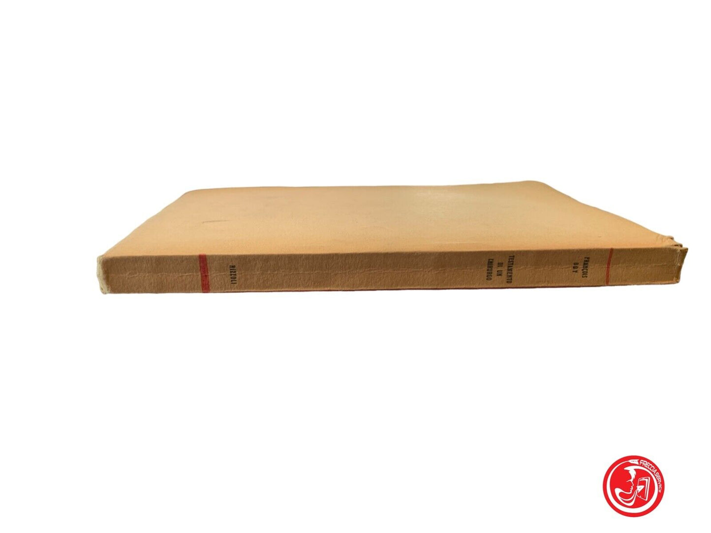 Testamento di un chirurgo - François Ody - Rizzoli 1951