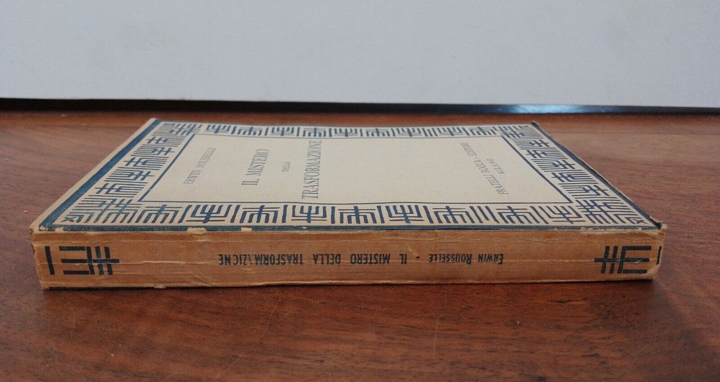 Il mistero della Trasformazione, E. Rousselle, F.lli Bocca 1944