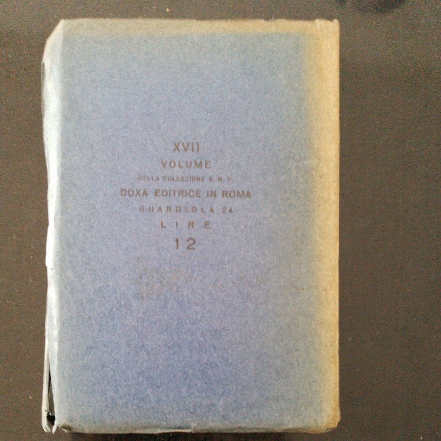 Il servo arbitrio contro Erasmo, Martin Lutero, 1930, Doxa ed.