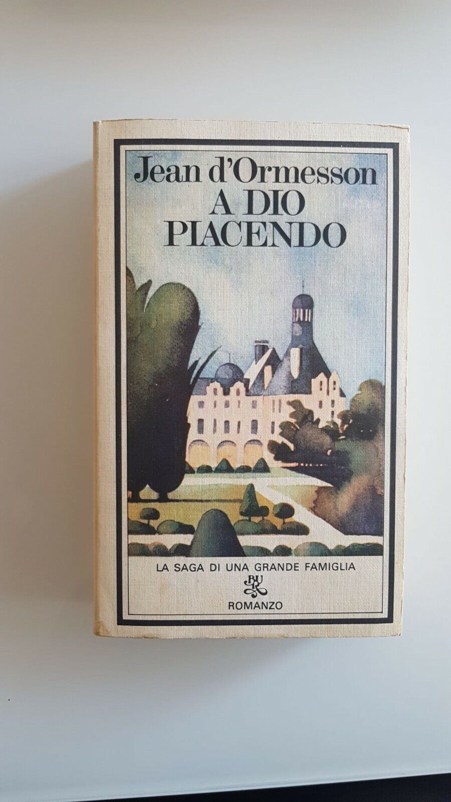 A Dio piacendo - Jean D' Ormersson