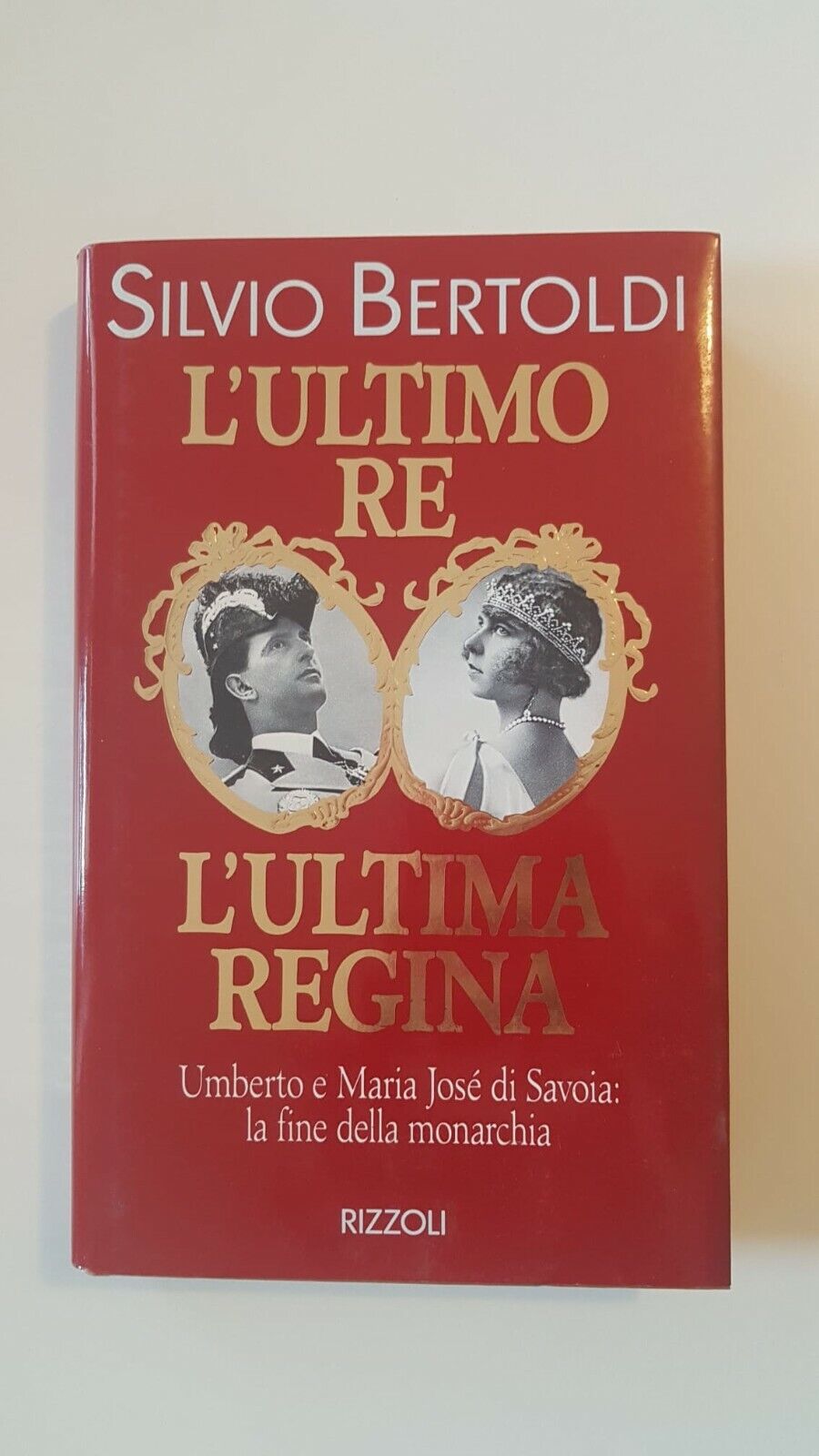 L' ultimo re L' ultima regina - S. Bertoldi