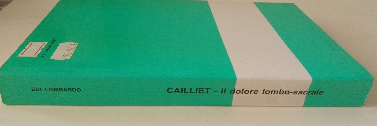 IL DOLORE LOMBO-SACRALE 2 - R. Cailliet - EDI-LOMBARDO ed. 2000