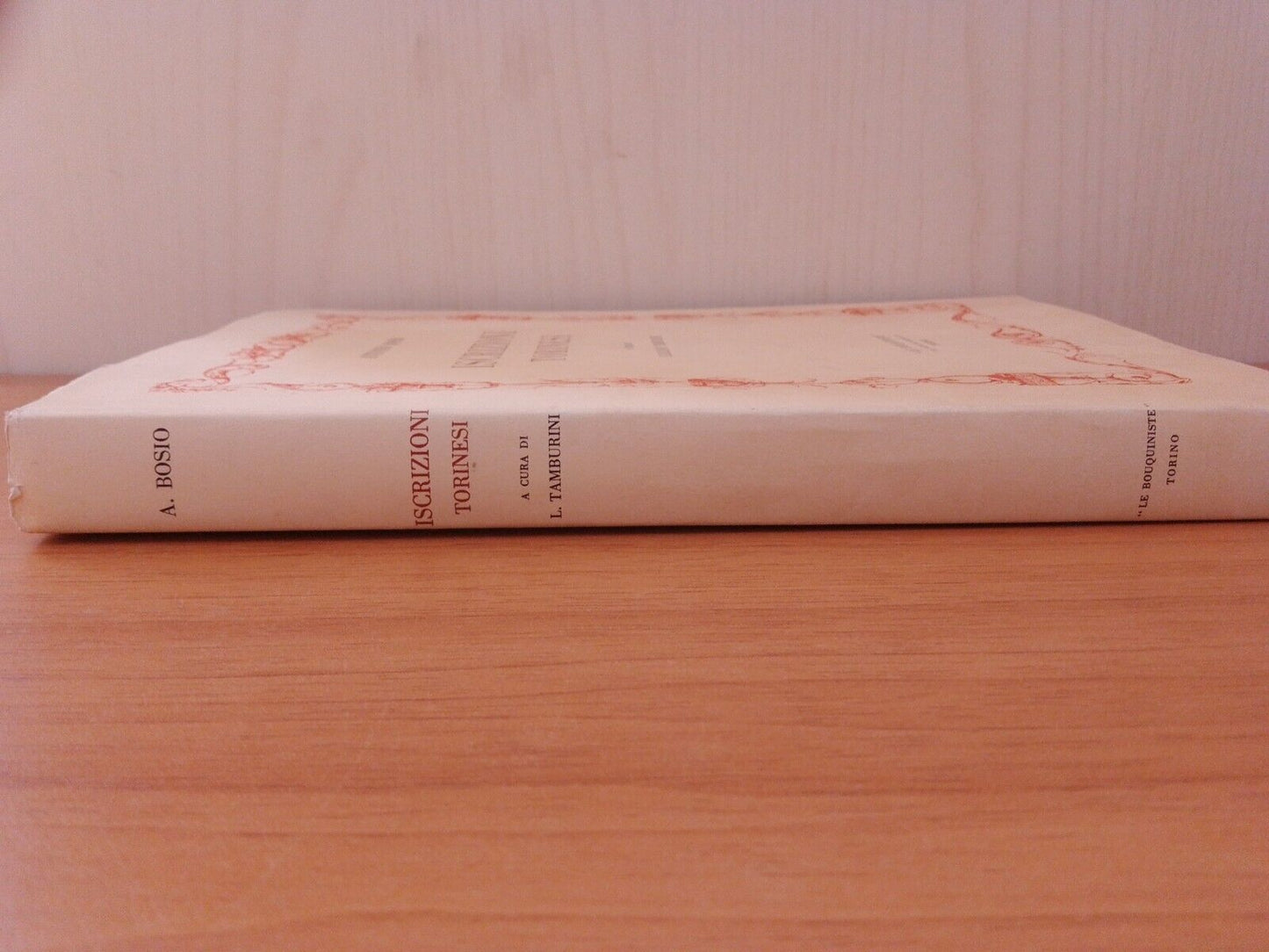 Iscrizioni torinesi - A. Bosio - Le bouquiniste ed.