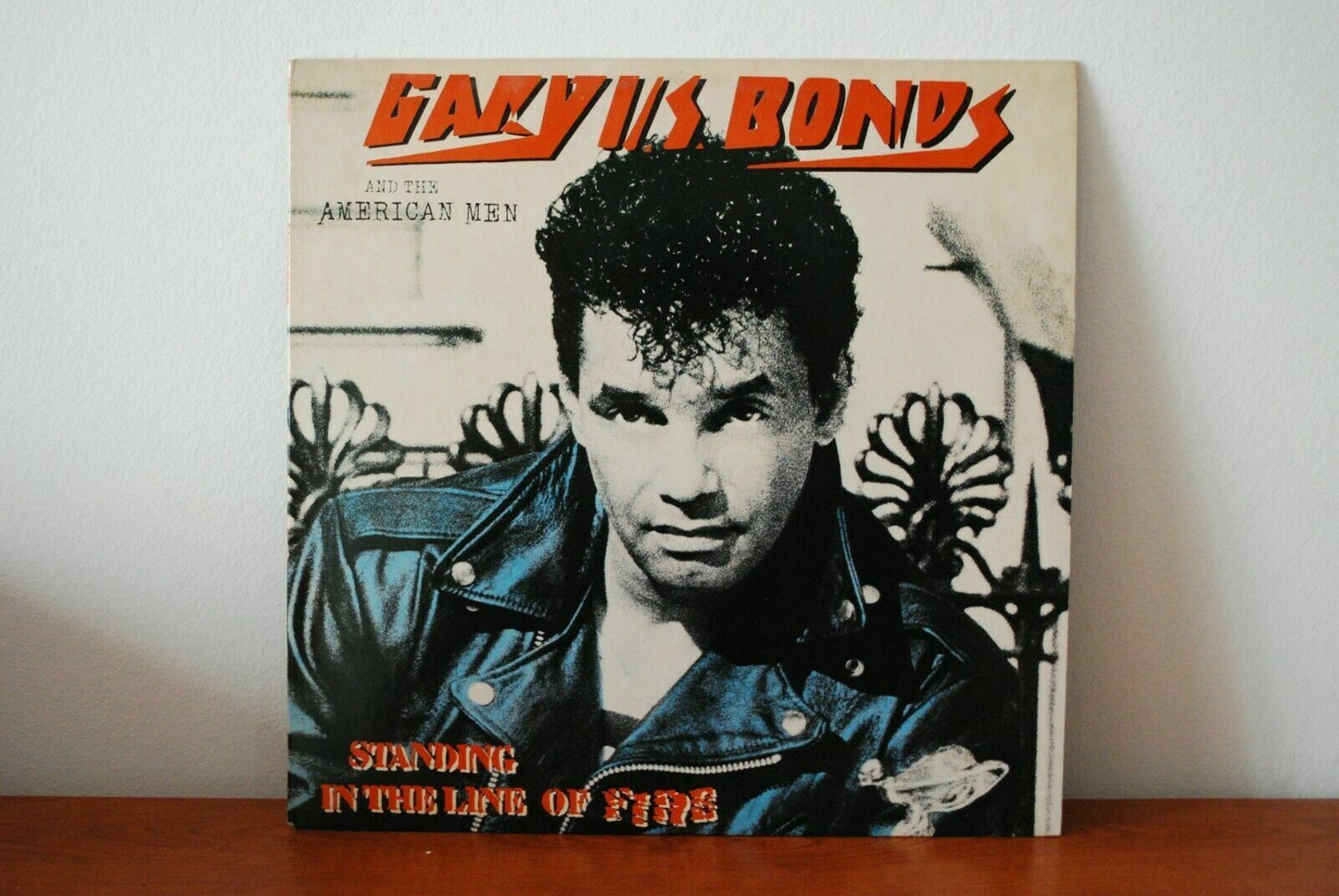 GARY U.S. BOND - STANDING IN THE LINE OF FIRE