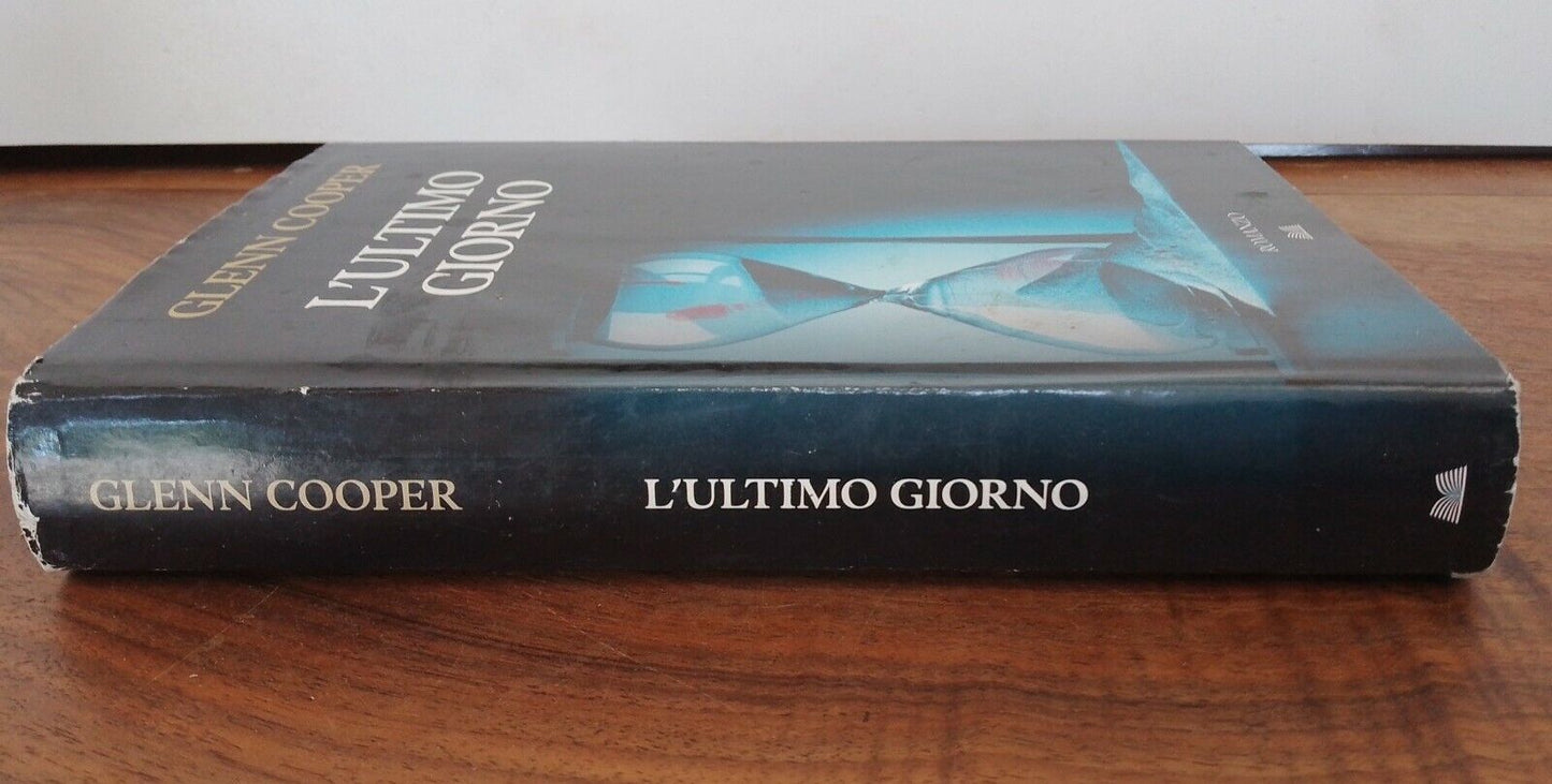 L'Ultimo Giorno, Glenn Cooper, Mondolibri, 2012