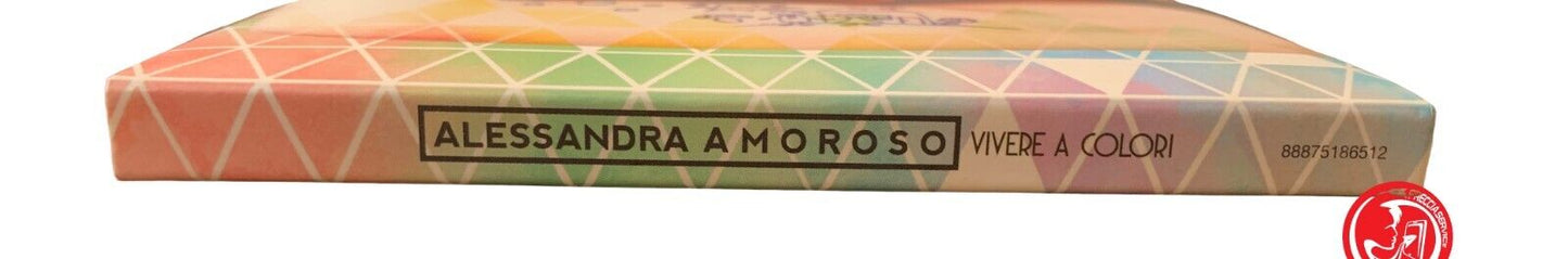Alessandra Amoroso - Vivre en couleur