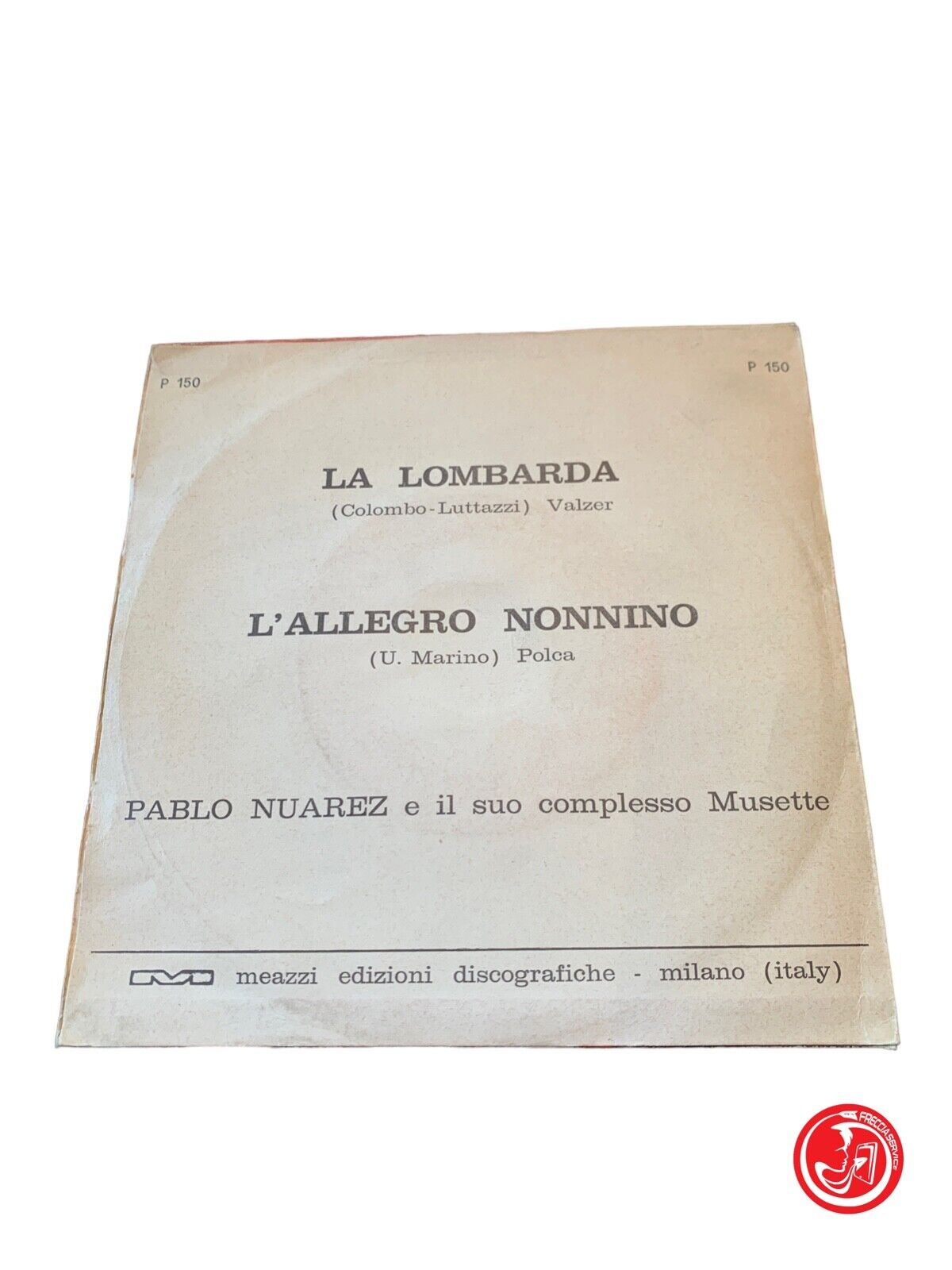 Pablo Nuarez - La lombarda / L'allegro nonnino