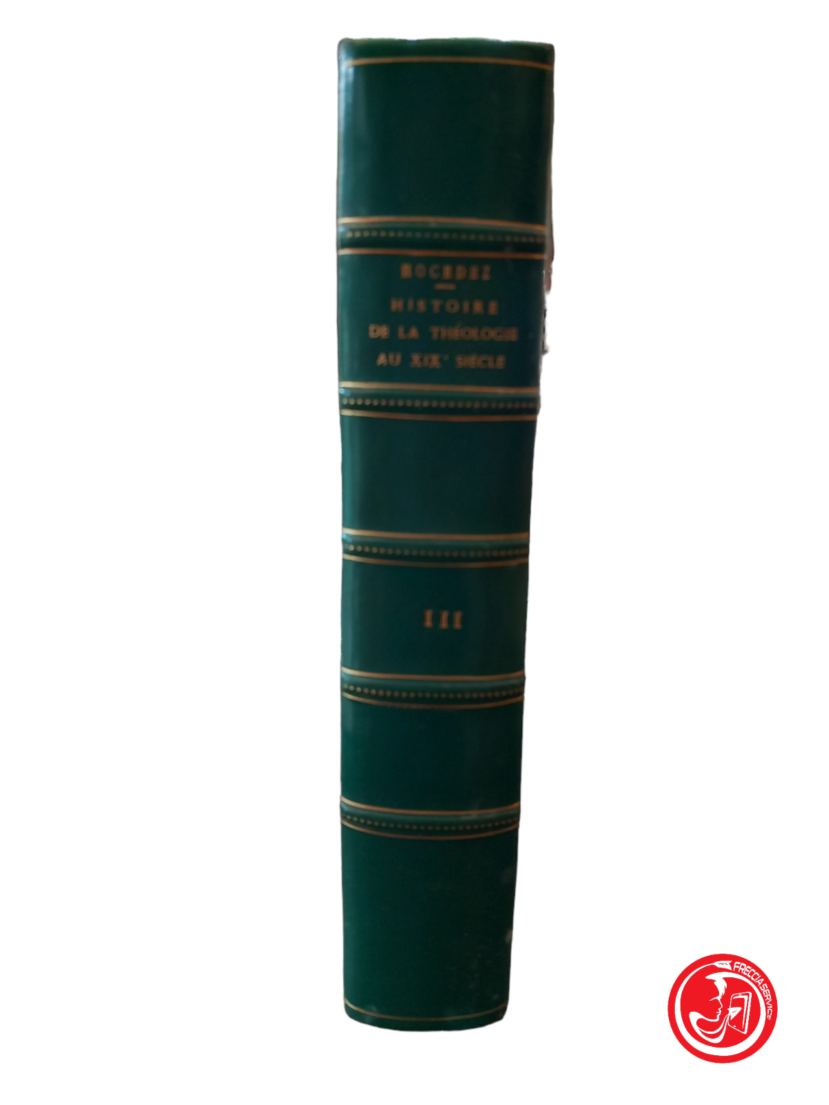 HOCEDEZ. HISTOIRE DE LA THéOLOGIE AU XIX SIECLE. VOLUME III