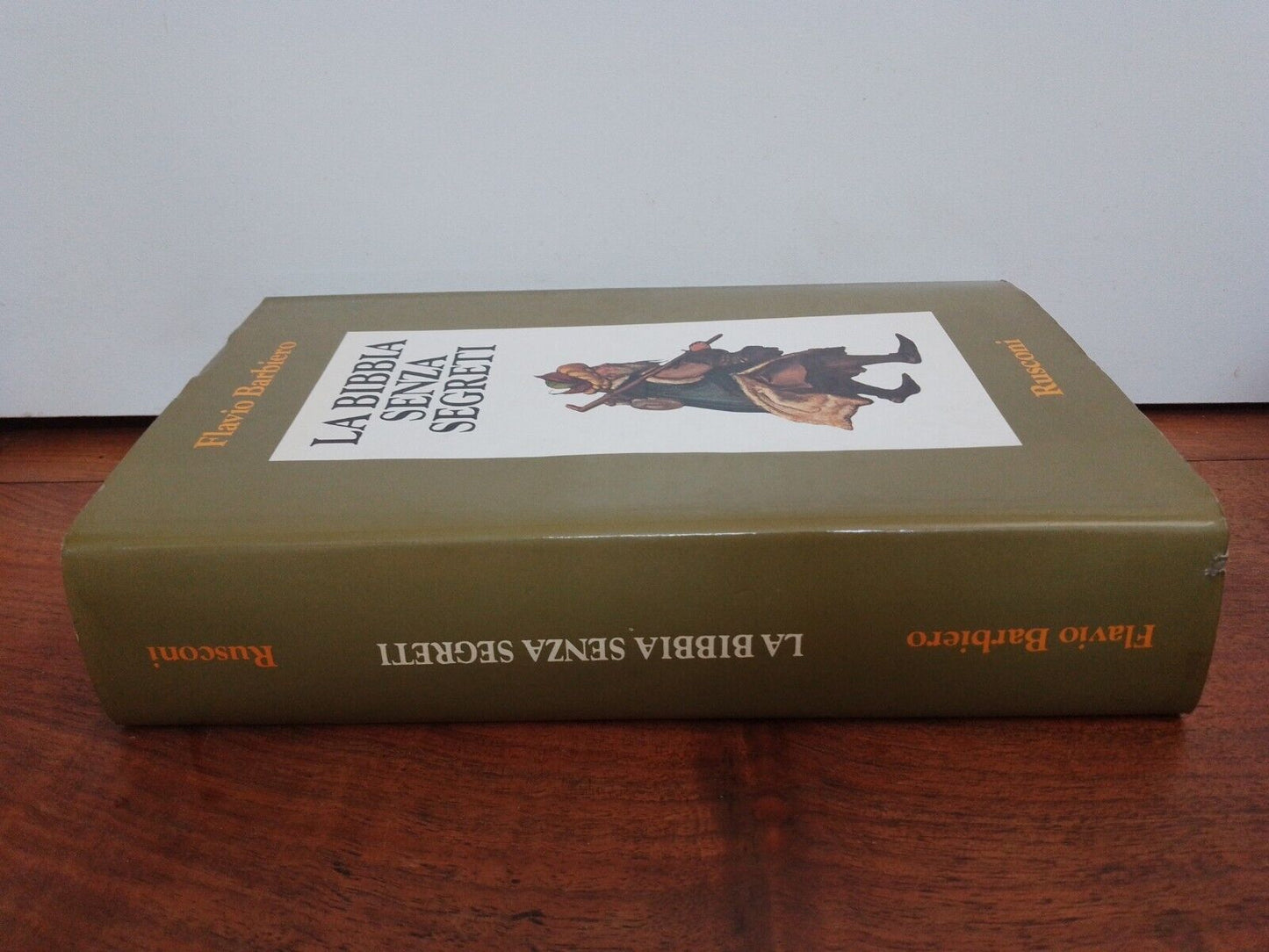 LA BIBBIA SENZA SEGRETI, F. Barbiero, RUSCONI 1988