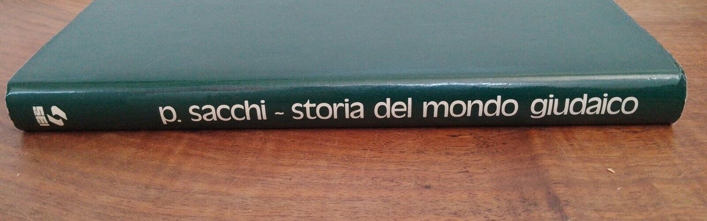 Storia del mondo giudaico - P. Sacchi - SEI, 1976