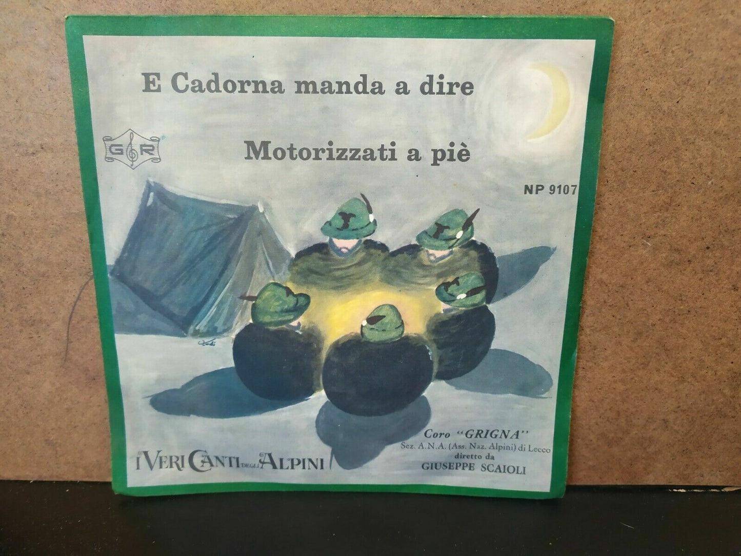 "Coro Grigna"* – E Cadorna Manda A Dire / Motorizzati A Piè