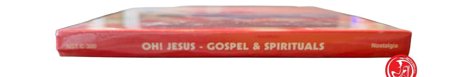 Oh! Jesus - Gospel & Spirituals