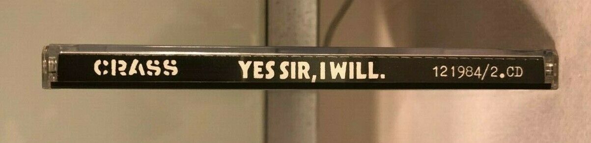 Crass – Yes Sir, I Will