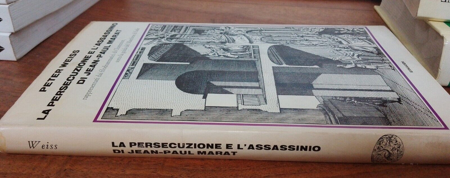 La persecuzione e l'assassinio di J.P. Marat, P.Weiss + articoli