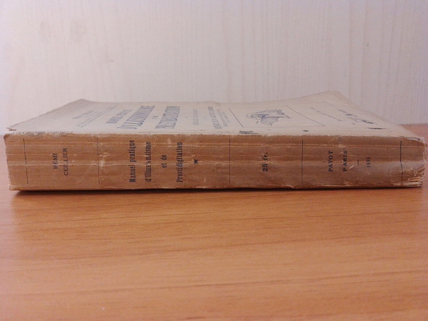 Pratique manuelle de l'illusionnisme et de la prestidigitation - R. Ceillier - 1935