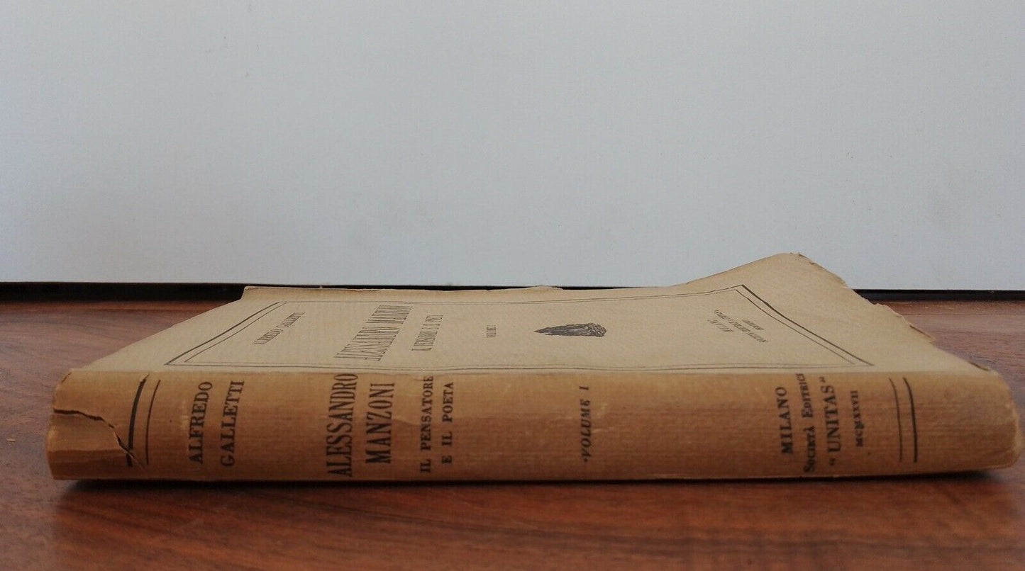 Alessandro Manzoni il Pensatore e il Poeta, Vol.I, A. Galletti, "Unitas", Milano