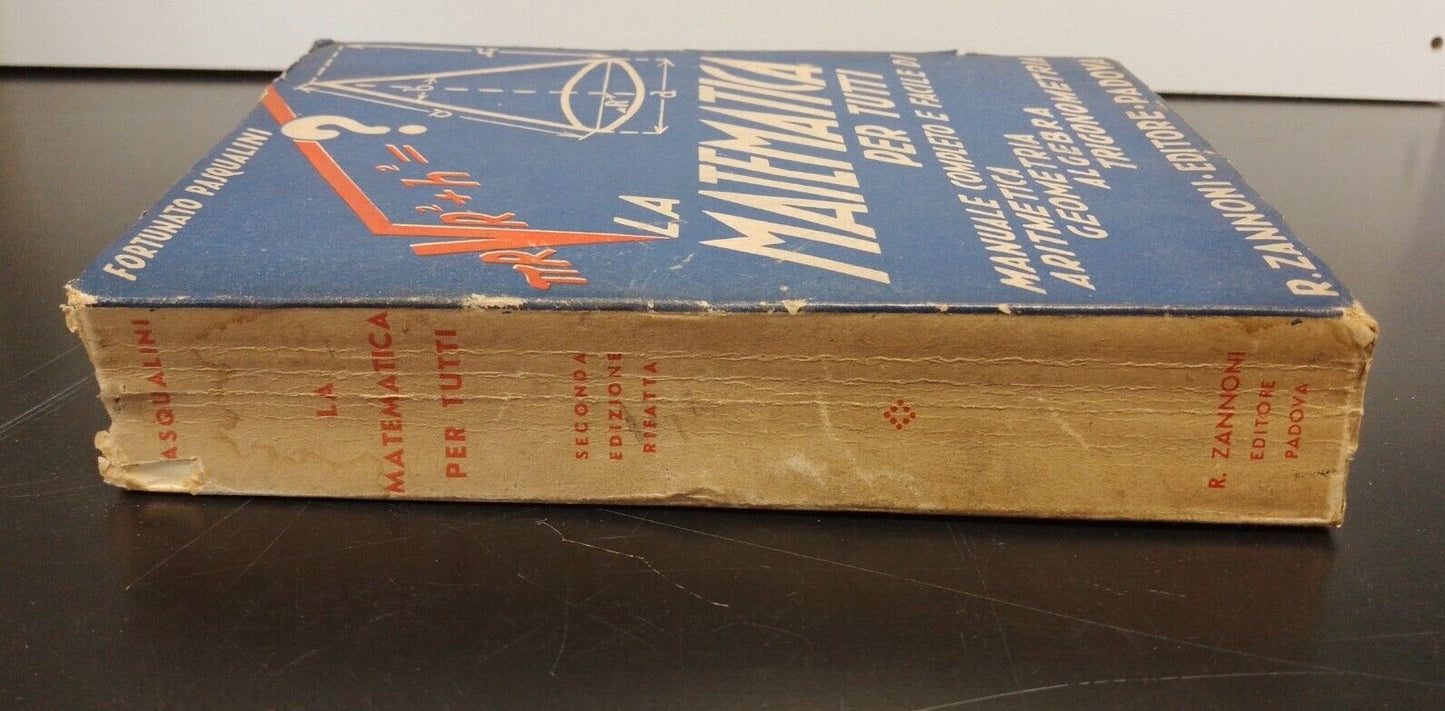 La Matematica per Tutti - F. Pasqualini - Zannoni Ed. 1941