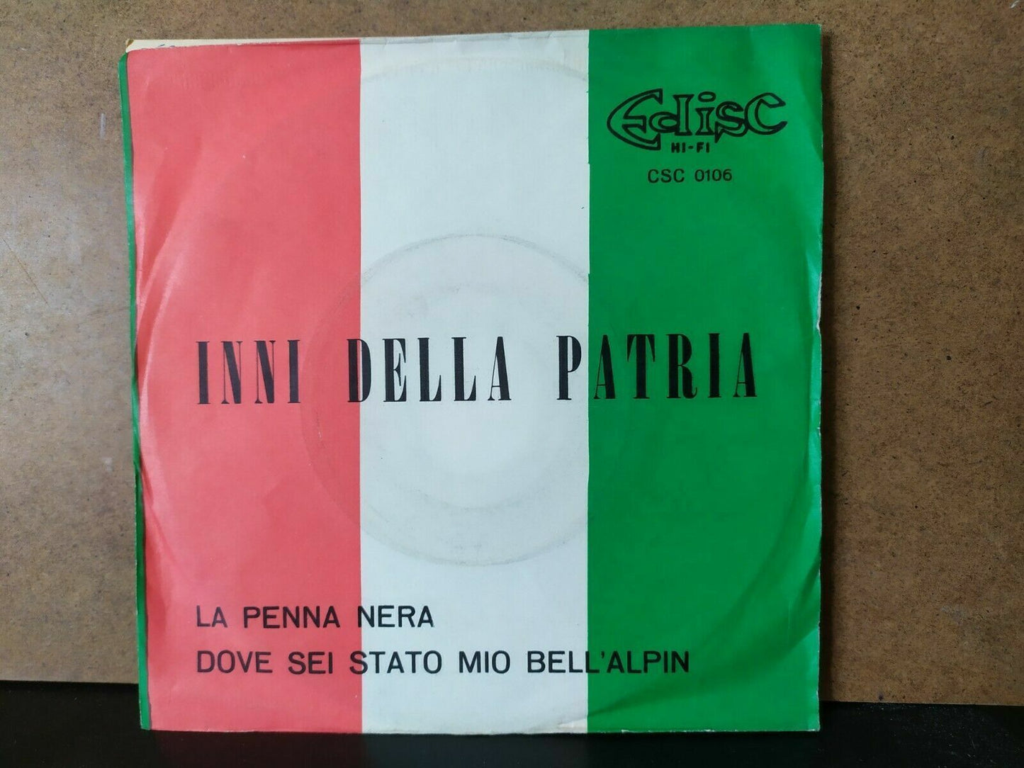 Inni Della Patria / La Penna Nera - Dove Sei Stato Mio Bell'Alpin