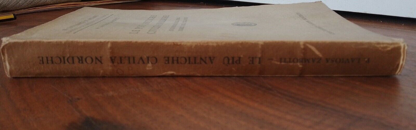 Le più antiche civiltà nordiche, P.L. Zambotti, casa ed.Principato, 1941 RARO