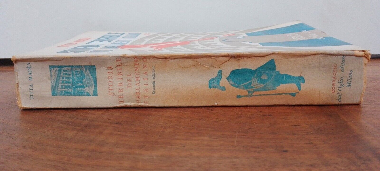 Terrible histoire du Parlement italien, Titta Madia, Corbaccio, 1942