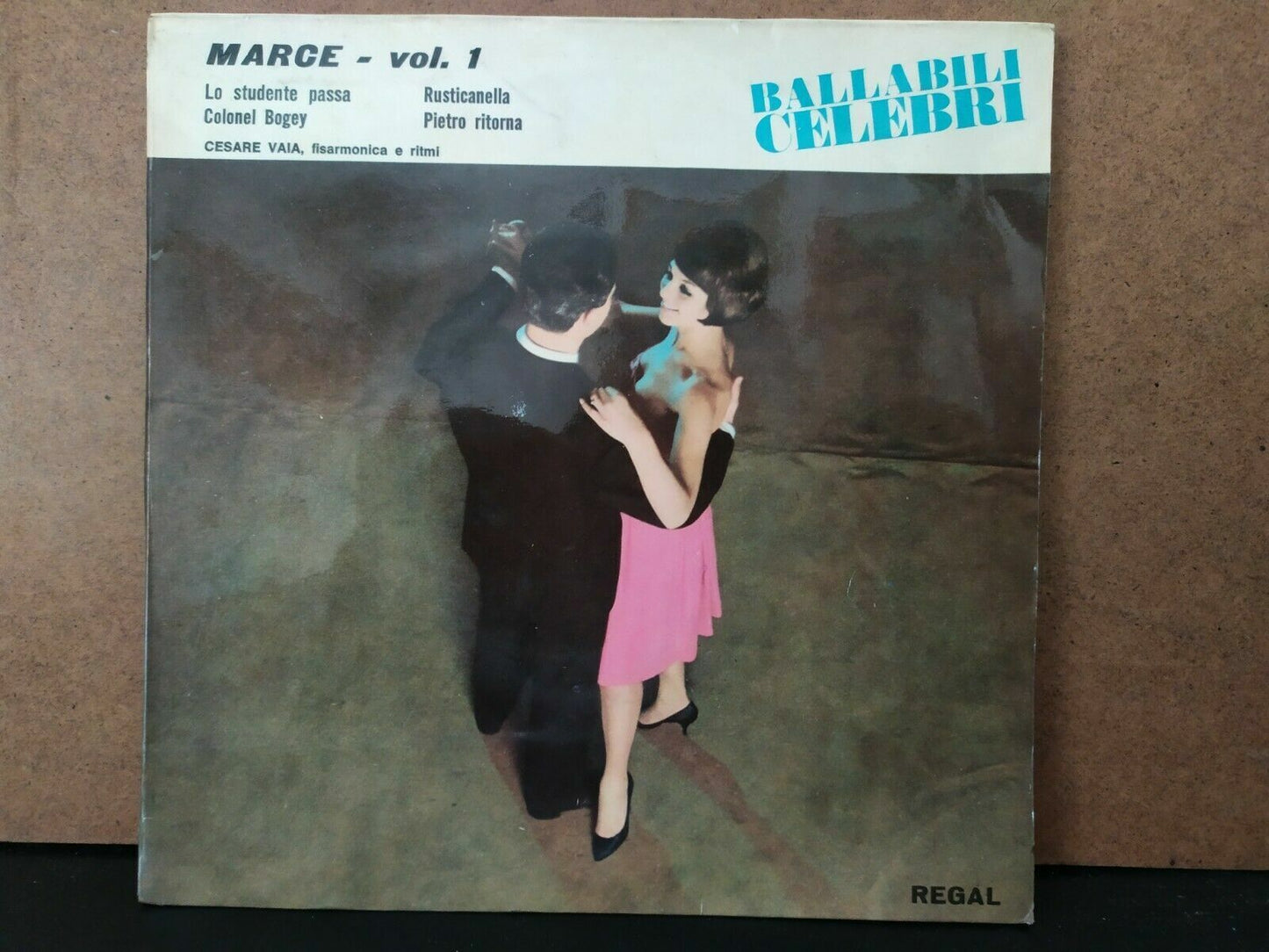 BALLABILI CELEBRI VOL. 1 - MARCE - CESARE VAIA - COLONEL BOGEY - PIETRO RITORNA