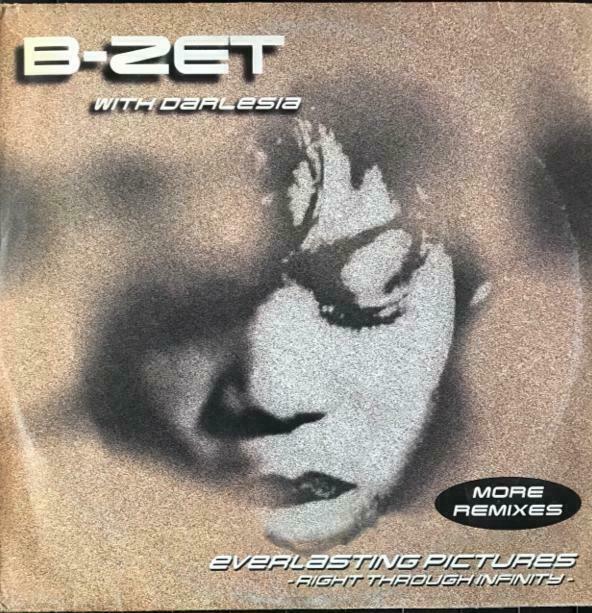 B-Zet With Darlesia – Everlasting Pictures - Right Through Infinity