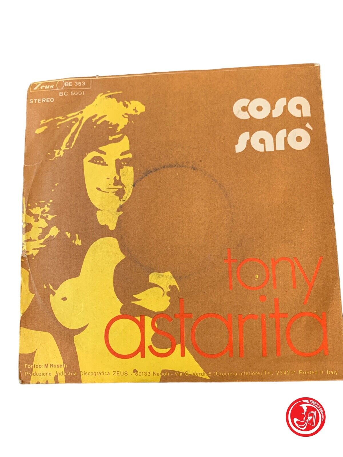 Tony Astarita - Non mi aspettare questa sera / Cosa sarò